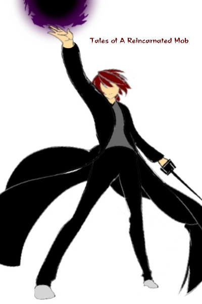 Tales of A Reincarnated Mob