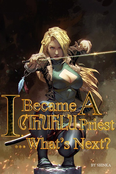 I Became A Cthulhu Priest, What's Next?