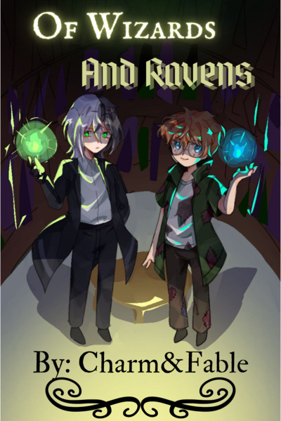 Of Wizards and Ravens [Magical Academy, Progression Fantasy, Slice of Life]