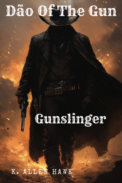 The Dão of the gun: Gunslinger