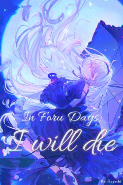 In Four Days, I will Die