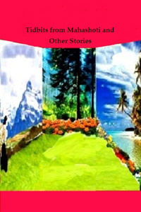 Tidbits from Mahashoti and Other Stories
