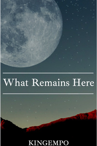 What Remains Here
