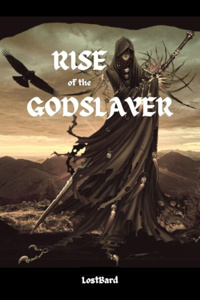 Rise of the Godslayer