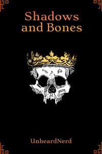 Shadows and Bones