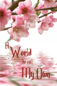 A World to Call My Own