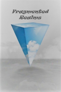 Fragmented Realms