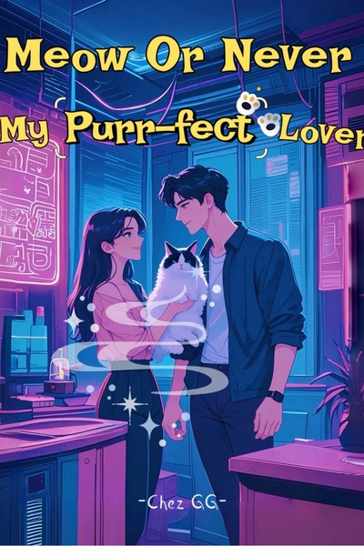 Meow Or Never: My Purr-fect Lover