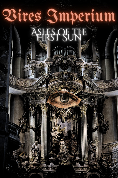 Vires Imperium - Ashes of the First Sun