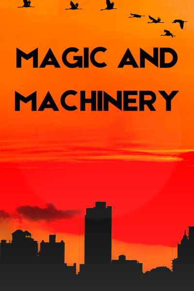 Magic and Machinery - From Cyberpunk to Fantasy