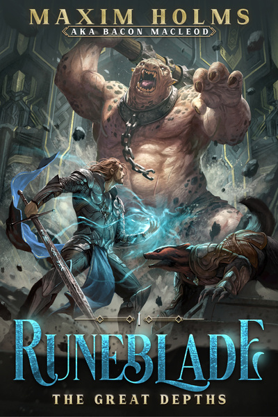 (Book 3 Complete!) Runeblade: A Delving & Skill Merging LitRPG