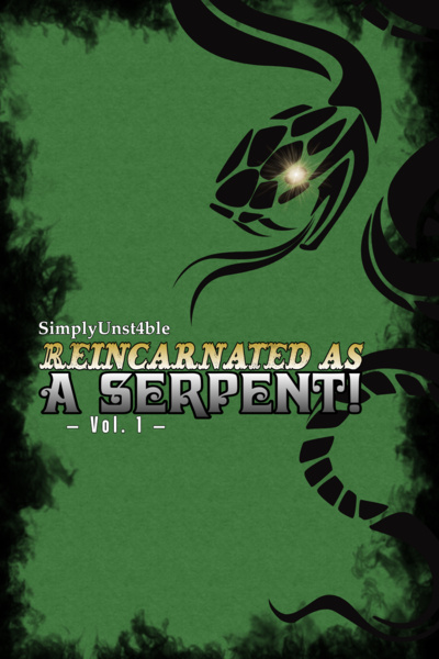 Reincarnated as A Serpent!