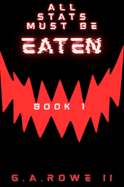 All Stats Must Be Eaten