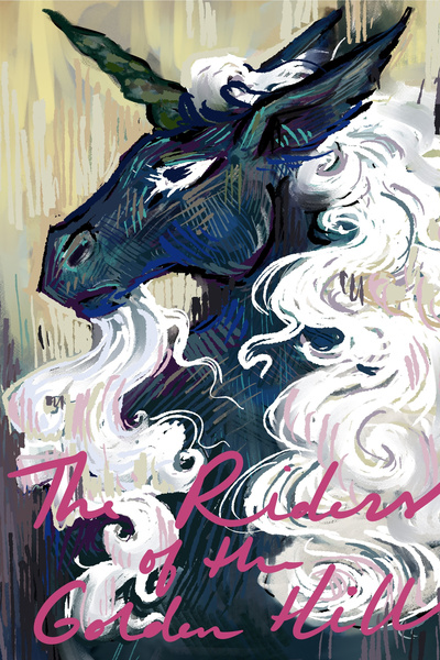 The Riders of the Golden Hill