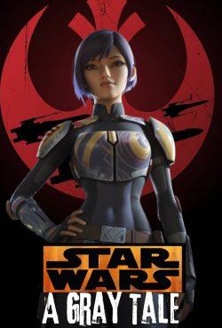 Gray Tale, A Star Wars Rebels Story
