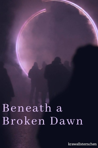 Beneath a Broken Dawn