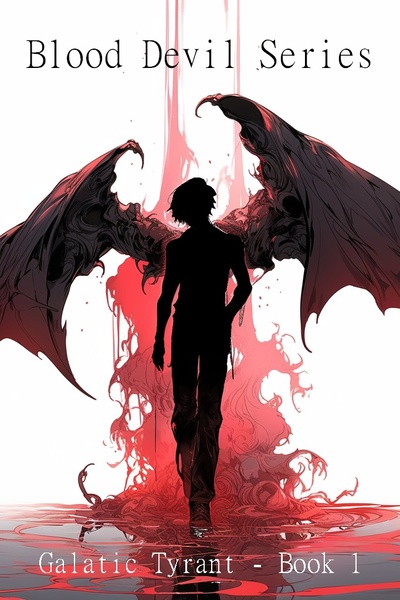 Blood Devil Series - A LitRPG adventure